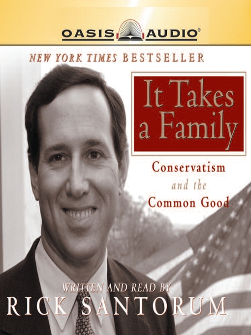 Title details for It Takes a Family by Rick Santorum - Available